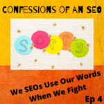 Confessions of an SEO